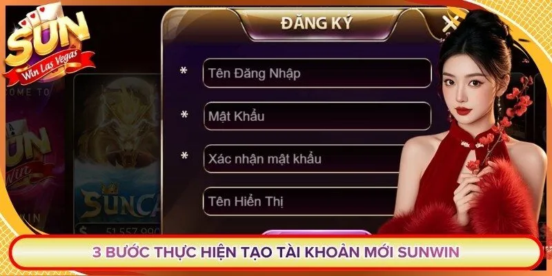 3 bước thực hiện tạo tài khoản mới Sunwin